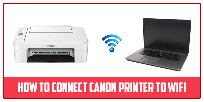 Connect Canon Printer to WiFi - Wireless Setup